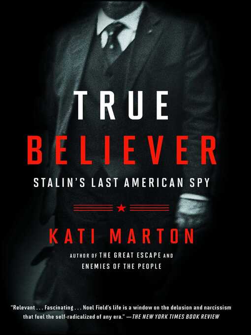 Title details for True Believer by Kati Marton - Wait list